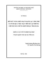Rèn kỹ năng diễn đạt cho trẻ 5 - 6 tuổi qua việc kể lại những chuyện đã chứng kiến hoặc tham gia
