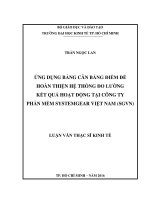 Ứng dụng bảng cân bằng điểm để hoàn thiện hệ thống đo lường kết quả hoạt động tại công ty phần mềm systemgear việt nam (SGVN) 
