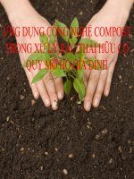 ỨNG DỤNG CÔNG NGHỆ COMPOST TRONG xử lý rác THẢI hữu cơ QUY mô hộ GIA ĐÌNH