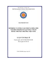 Mở rộng và nâng cao chất lượng cho vay đối với DNVVN tại vùng 7 ngân hàng TMCP Kỹ thương Việt Nam