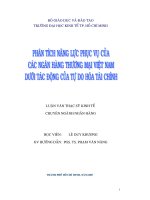 Phân tích năng lực phục vụ của Ngân hàng Thương mại Việt Nam dưới tác động của tự do hóa tài chính