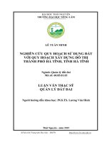 Nghiên cứu quy hoạch sử dụng đất với quy hoạch xây dựngđô thị thành phố Hà Tĩnh, tỉnh Hà Tĩnh (LV thạc sĩ)