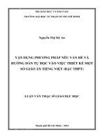 Vận dụng phương pháp nêu vấn đề và hướng dẫn tự học vào việc thiết kế một số giáo án tiếng Việt (bậc THPT)