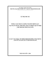 Nâng cao chất lượng nguồn nhân lực tại ngân hàng thương mại cổ phần Quân Đội chi nhánh Thái Nguyên (LA thạc sĩ)