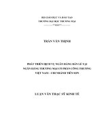 luận văn thạc sĩ c phát triển dịch vụ ngân hàng bán lẻ tại ngân hàng thƣơng mại cổ phần công thƣơng việt nam – chi nhánh tiên sơn 