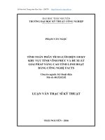 Tính toán phân tích lưới điện 110 KV khu vực tỉnh Vĩnh Phúc và đề xuất giải pháp nâng cao tính linh hoạt bằng công nghệ FACTS (LV thạc sĩ)