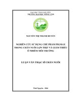 Nghiên cứu sử dụng chế phẩm sinh học PigMAX trong chăn nuôi lợn thịt và giảm thiểu ô nhiễm môi trường (LV thạc sĩ)