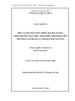 Rèn luyện kỹ năng thiết kế bài giảng theo hướng dạy học tích hợp cho sinh viên trường Cao đẳng Sư pham Thái Nguyên (LV thạc sĩ)
