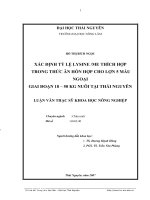 XÁC ĐỊNH TỶ LỆ LYSINE ME THÍCH HỢP TRONG THỨC ĂN HỖN HỢP CHO LỢN 5 MÁU NGOẠI GIAI ĐOẠN 18 – 50 KG NUÔI TẠI THÁI NGUYÊN LUẬN VĂN THẠC SỸ KHOA HỌC NÔNG NGHIỆP