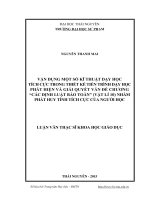 Vận dụng một số kĩ thuật dạy học tích cực trong thiết kế tiến trình dạy học phát hiện và giải quyết vấn đề chương “Các định luật bảo toàn” (Vật lí 10) nhằm phát huy tính tích cực của người học (LV thạc sĩ)