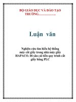 Nghiên cứu tìm hiểu hệ thống máy cắt giấy trong nhà máy giấy HAPACO. Đi sâu cải tiến quy trình cắt giấy bằng PLC