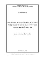 Nghiên cứu, đề xuất các biện pháp công nghệ nhằm nâng cao chất lượng chế tạo bộ khuôn ép viên gỗ
