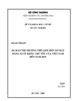 Đề tài NCKH cấp Bộ Dự báo thị trường thế giới một số mặt hàng xuất khẩu chủ yếu của Việt Nam đến năm 2015