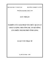 Nghiên cứu giải pháp tổ chức quản lý chất lượng thi công dự án kè sông cổ chiên thành phố vĩnh long  