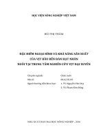 đặc điểm ngoại hình và khả năng sản xuất của vịt bầu bến đàn hạt nhân nuôi tại trung tâm nghiên cứu vịt đại xuyên 