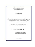 Xây dựng chiến lược phát triển dịch vụ Logistics của Cảng Cần Thơ đến năm 2020 (LV thạc sĩ))