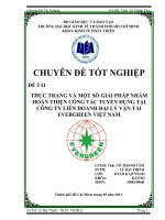 Thực trạng và một số giải pháp nhằm hoàn thiện công tác tuyển dụng tại công ty liên doanh đại lý vận tải evergreen việt nam 