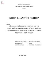 Nâng cao chất lượng cho vay đối với khách hàng doanh nghiệp vừa và nhỏ tại chi nhánh ngân hàng đầu tư và phát triển Việt nam - BIDV Từ sơn
