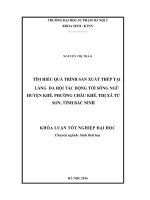 Tìm hiểu quá trình sản xuất thép tại làng Đa Hội tác động tới sông Ngũ Huyện Khê, phường Châu Khê, thị xã Từ Sơn, tỉnh Bắc Ninh (LV tốt nghiệp)