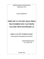 Thiết kế và tổ chức hoạt động trải nghiệm sáng tạo trong dạy học phần III Sinh học 10 (LV tốt nghiệp)
