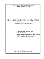 SKKN mầm non đạt giải: MỘT SỐ KINH NGHIỆM NÂNG CAO CHẤT LƯỢNG CHO TRẺ MẪU GIÁO 5 – 6 TUỔI KHÁM PHÁ  MÔI TRƯỜNG XUNG QUANH