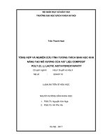 Tổng hợp và nghiên cứu tính tương thích sinh học khả năng tạo mô xương của vật liệu composit poly (d, l) lactic axithydroxyapatit 