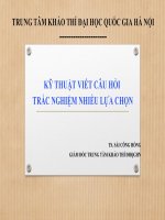 KỸ THUẬT VIẾT câu hỏi  TRẮC NGHIỆM KHÁCH QUAN