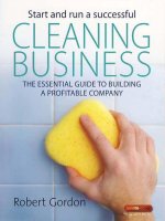 Start and run a successful cleaning business the essential guide to buiding a profitable company