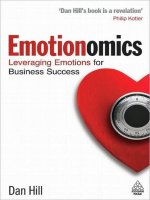 Emotionomics leverating emotions for business success 