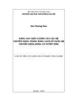Nâng cao chất lượng của các hệ chuyển động thẳng bằng cách sử dụng hệ truyền động động cơ tuyến tính (bản full) 