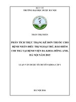 Phân tích thực trạng kê đơn thuốc cho bệnh nhân điều trị ngoại trú, bảo hiểm chi trả tại bệnh viện đa khoa đông anh, hà nội năm 2015 
