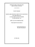 Nội dung, biện pháp phát triển vốn từ cho trẻ mẫu giáo nhỡ thông qua các hoạt động giáo dục tìm hiểu về thế giới Thực vật (LV tốt nghiệp)