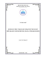 Đánh giá thực trạng quy hoạch sử dụng đất trên địa bàn thành phố nha trang, tỉnh khánh hòa 
