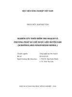 nghiên cứu thời điểm thu hoạch và phương pháp sơ chế dược liệu huyền sâm (scrophularia ningpoensis hemsl ) 