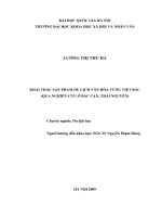 Khai thác sản phẩm du lịch văn hóa vùng việt bắc (qua nghiên cứu ở bắc cạn, thái nguyên) 