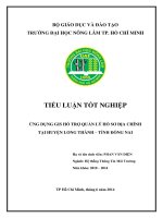 ỨNG DỤNG GIS HỖ TRỢ QUẢN LÝ HỒ SƠ ĐỊA CHÍNH TẠI HUYỆN LONG THÀNH – TỈNH ĐỒNG NAI