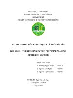 BÀI ĐỌC NHÓM: MÔN KINH TẾ QUẢN LÝ THỦY HẢI SẢN  BÀI SỐ 1A: OVERFISHING IN THE PHIPIPINE MARINE FISHERIES SECTOR