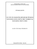 Các yếu tố ảnh hưởng đến rủi ro tín dụng ngân hàng bằng chứng thực nghiệm tại ngân hàng thương mại cổ phần á châu 