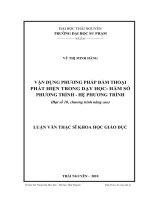 Vận dụng phương pháp đàm thoại phát hiện trong dạy học Hàm số - Phương trình - Hệ phương trình  ( Đại số 10, chƣơng trình nâng cao)