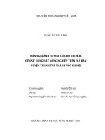 đánh giá ảnh hưởng của đô thị hóa đến sử dụng đất nông nghiệp trên địa bàn huyện thanh trì, thành phố hà nội