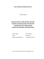 đánh giá công tác bồi thường, hỗ trợ, tái định cư khi nhà nước thu hồi đất tại một số dự án trên địa bàn thành phố ninh bình, tỉnh ninh bình