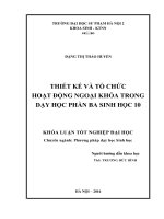 Thiết kế và tổ chức hoạt động ngoại khóa trong dạy học Phần ba Sinh học 10 (LV tốt nghiệp)