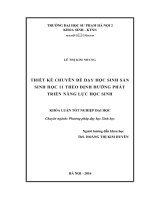 Thiết kế chuyên đề dạy học Sinh sản Sinh học 11 theo định hướng phát triển năng lực của học sinh (LV tốt nghiệp)