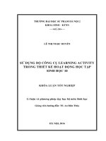 Sử dụng bộ công cụ Learning Activity trong thiết kế hoạt động học tập Sinh học 10 (LV tốt nghiệp)