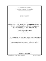 Nghiên cứu khả năng sản xuất của lợn nái C22 và con lai của chúng với đực Landrace, đực Maxter 16 và đực Maxter 304