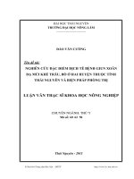 Nghiên cứu đặc điểm dịch tễ bệnh giun xoăn dạ múi khế trâu, bò ở hai huyện thuộc tỉnh Thái Nguyên và biện pháp phòng trị.