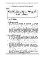 SKKN Làm Thế Nào Để Có Một Tiết Học Nói “Speaking” Đạt Hiệu Quả Cao Môn Tiếng Anh Lớp 11