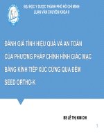 Đánh giá hiệu quả và an toàn của phương pháp chỉnh hình giác mạc bằng kính tiếp xúc cứng qua đêm seed ortho k