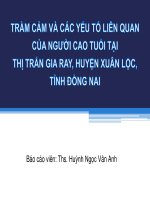 Trầm cảm và các yếu tố liên quan của người cao tuổi tại thị trấn gia ray, huyện xuân lộc, tỉnh đồng nai