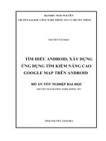 Xây dựng ứng dụng tìm kiếm nâng cao google map trên nền hệ điều hành android 